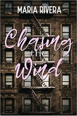 Cover of original novel by Maria Rivera titled 'Chasing the Wind'